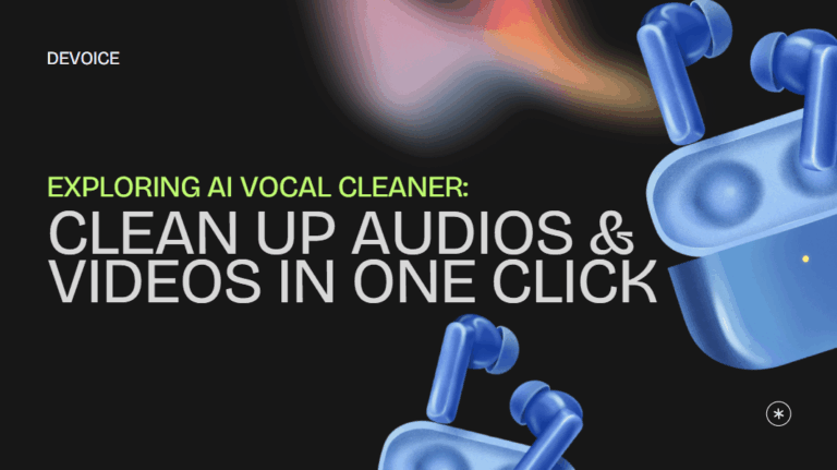Exploring AI Vocal Cleaner: Clean Up Audios & Videos in One Click